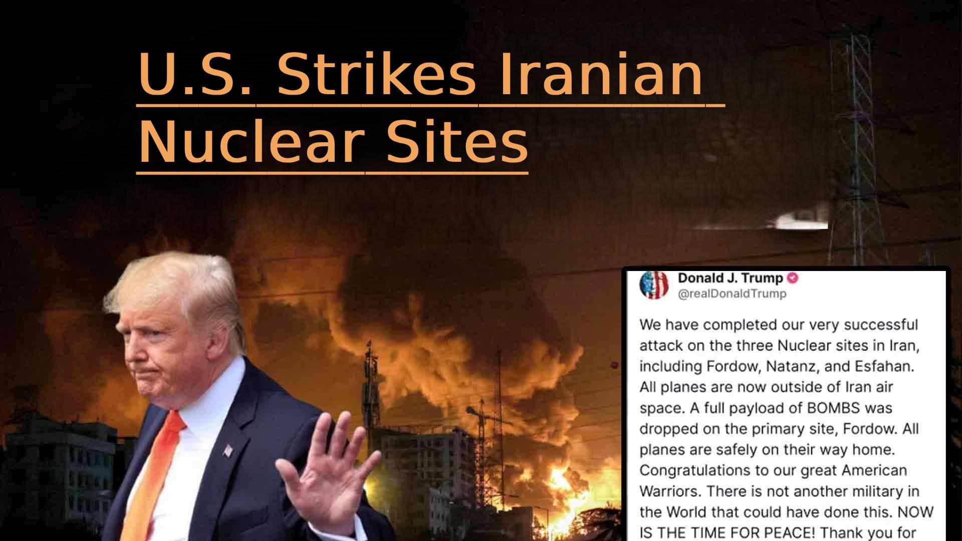 Tensions Escalate In Middle East As U.S. Strikes Iranian Nuclear Sites