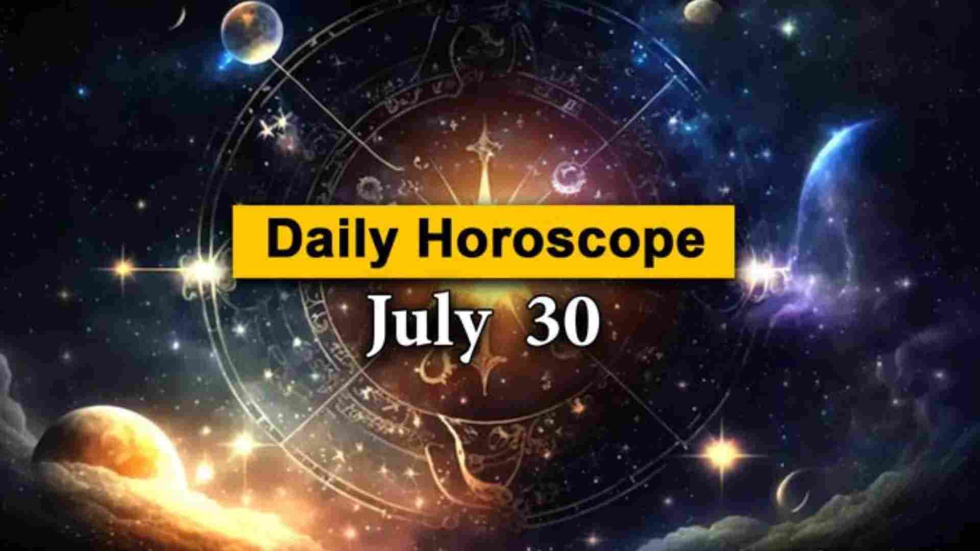 Horoscope, July 30: Sagittarius Likely To Purchase High-Priced Land, Pisces May Find Fortune In Fresh Ventures