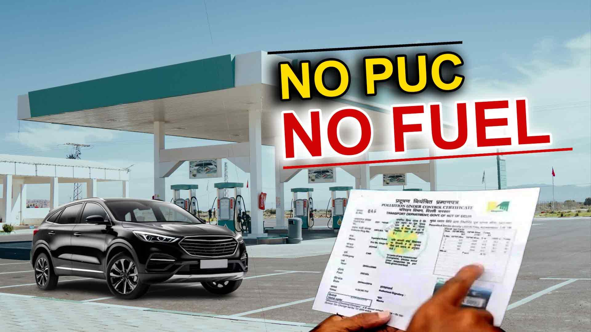 No PUC, No Fuel! Government Takes New Measure to Curb Air Pollution