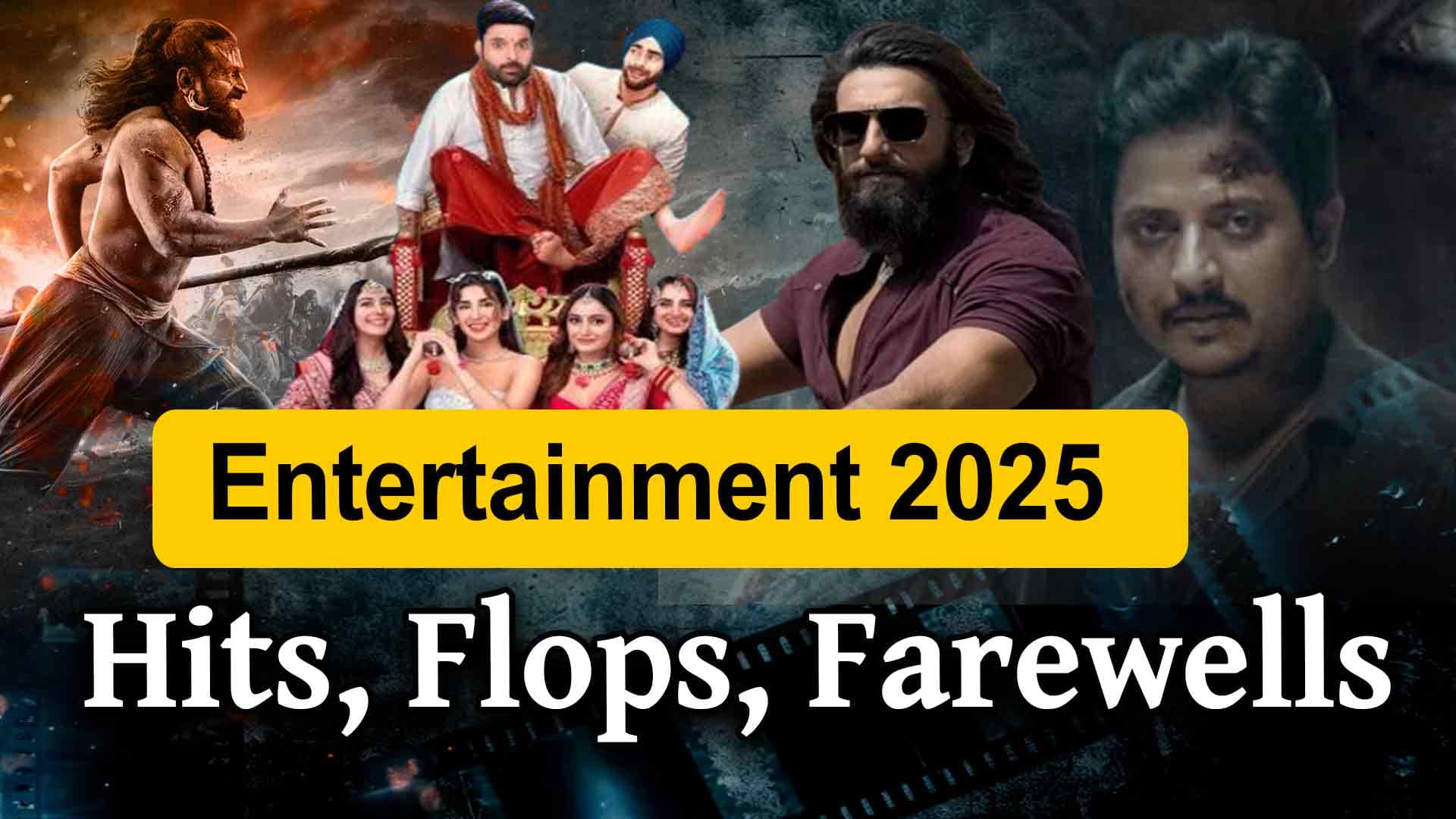 Flops, Milestones, Achievements And Goodbyes: Know What Really Shaped Entertainment In 2025?