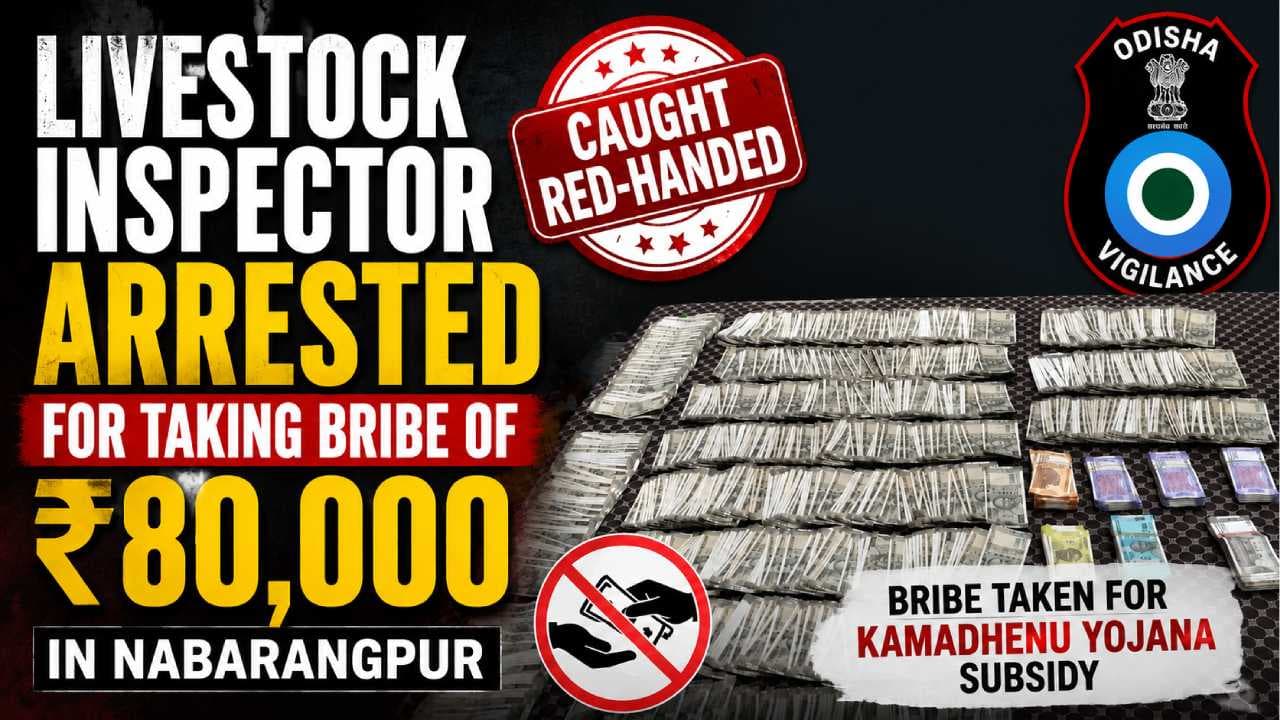Livestock Inspector Caught Red-Handed Taking Rs 80,000 Bribery in Nabarangpur