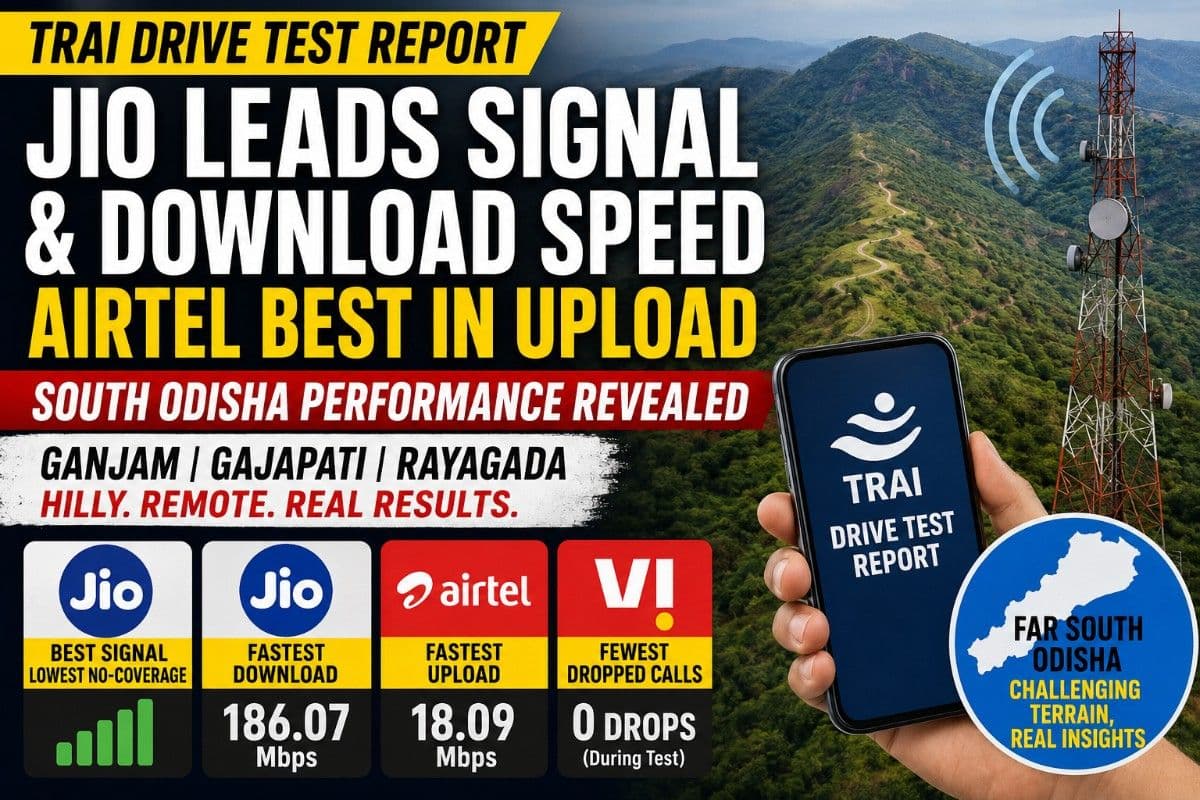 TRAI Drive Test: Jio Tops Signal Quality & Download Speed, Airtel Leads Upload Performance Across South Odisha's Toughest Terrain| Exclusive