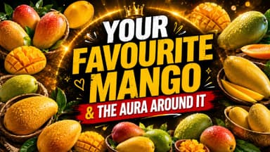 Your Favourite Mango Isn't Random; Here's What It Reveals About You