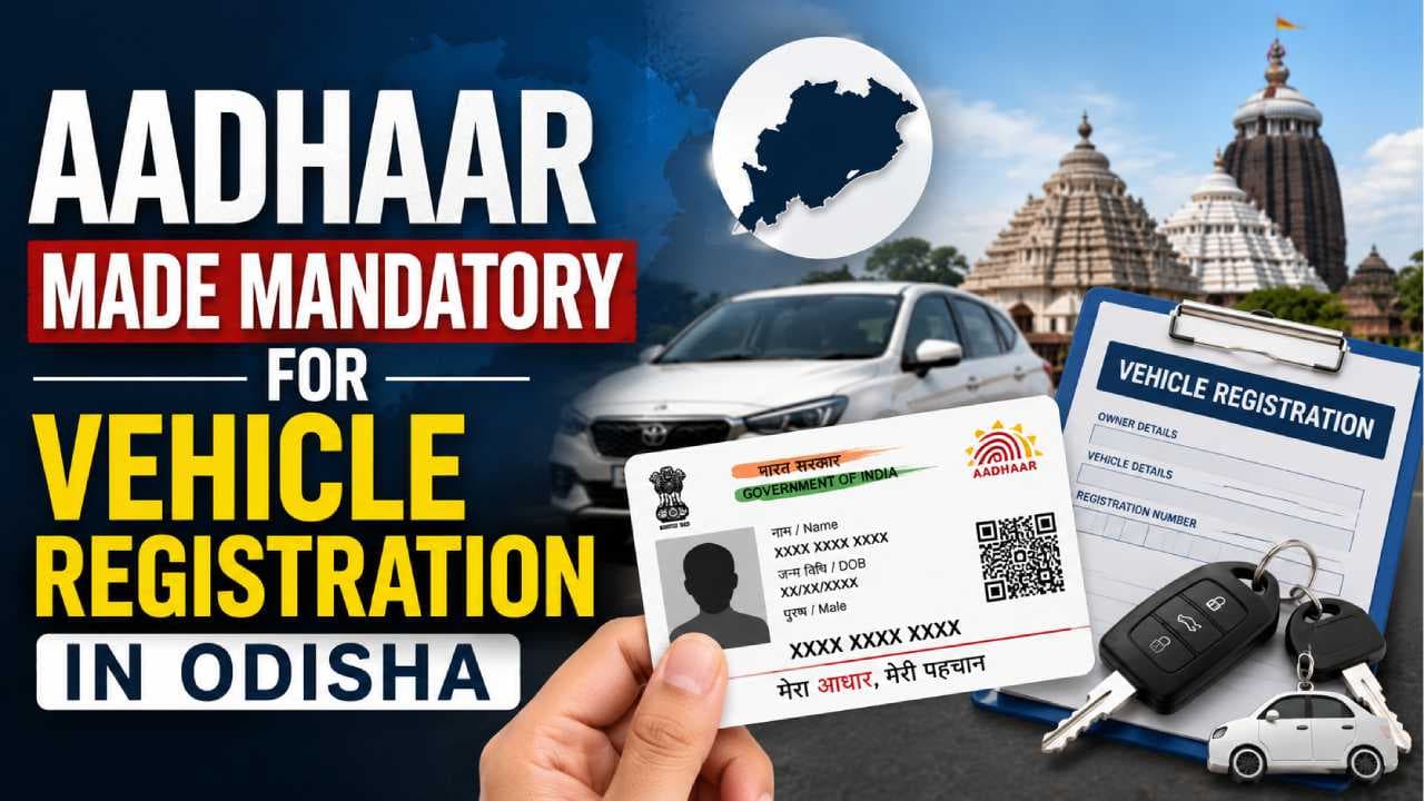Odisha Mandates Aadhaar for Vehicle Registration, Ownership Transfer