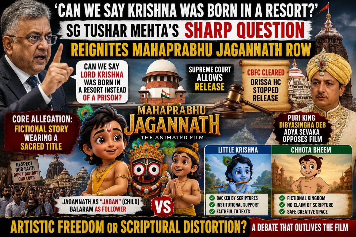 'Can We Say Krishna Was Born in a Resort?': SG Tushar Mehta's Sharp Question Reignites Mahaprabhu Jagannath Row | Why Puri King, SJTA Oppose the Animated Film