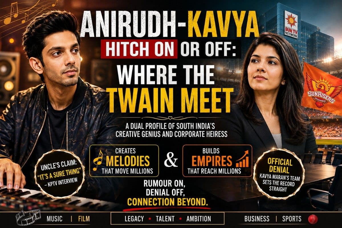 Anirudh and Kavya Maran Hitch On or Off: Where the Twain Meet; A Dual Profile of Creative Genius and Corporate Heiress| Special Story