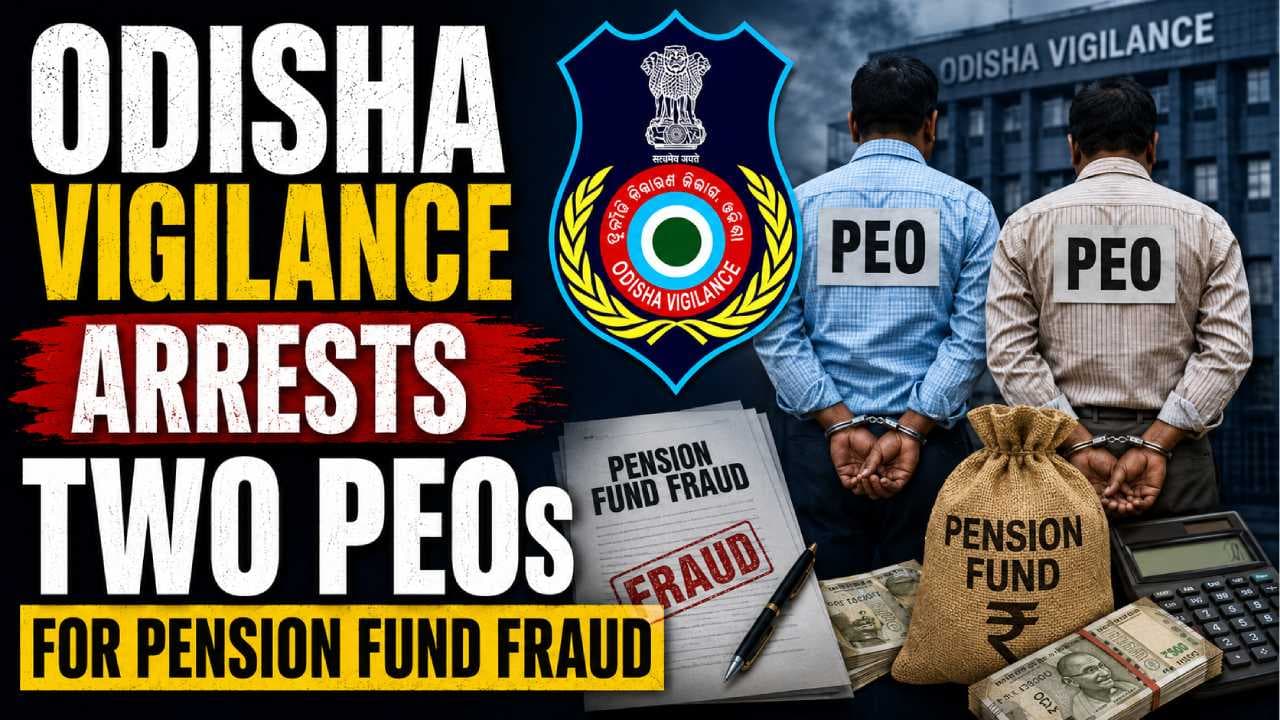 Odisha Vigilance Arrests Two Panchayat Officials In Puri For Embezzling Pension Funds