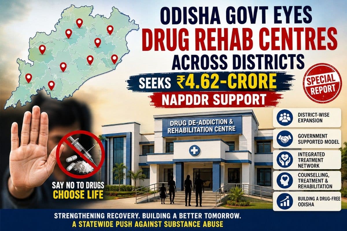 Odisha Govt Eyes Drug Rehab Centres Across Districts, Seeks ₹4.62-Crore NAPDDR Support| Special Report