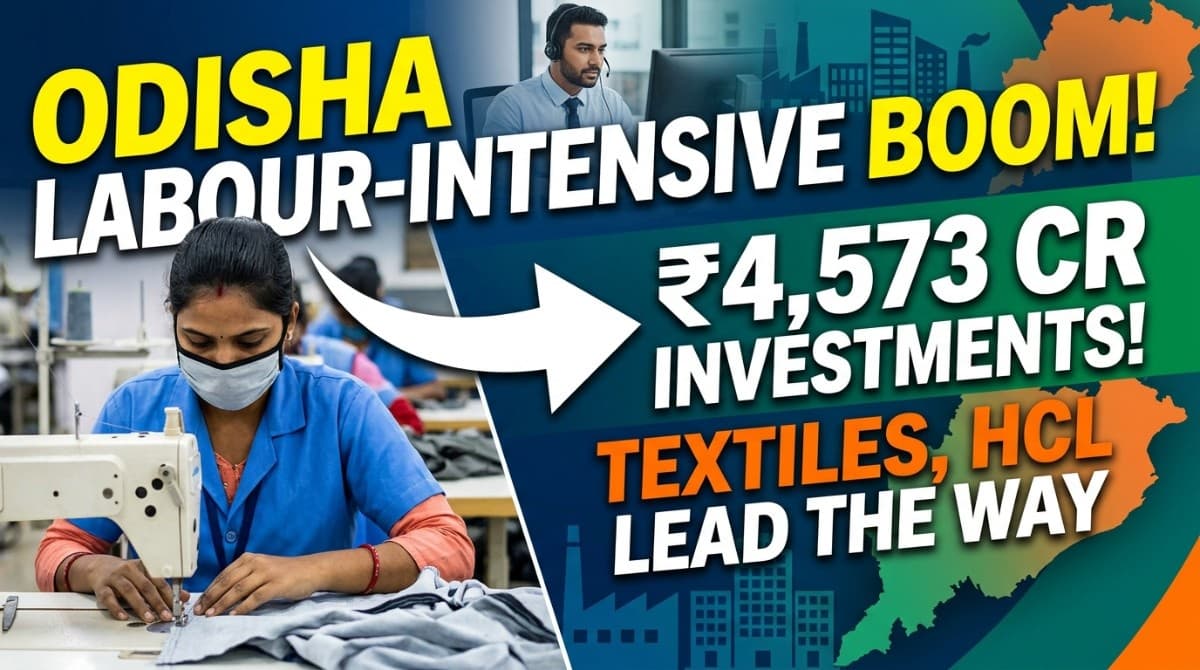 Textiles, HCL Lead Odisha's Labour-Intensive Industrial Evolution as SLWC Clears ₹4,573-Crore Investments | Special Report