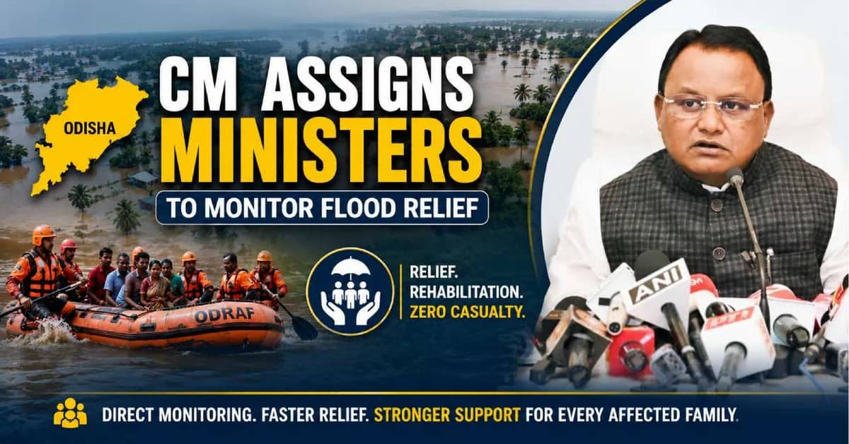Odisha CM Assigns Four Ministers to Oversee Flood Relief in Eight Districts