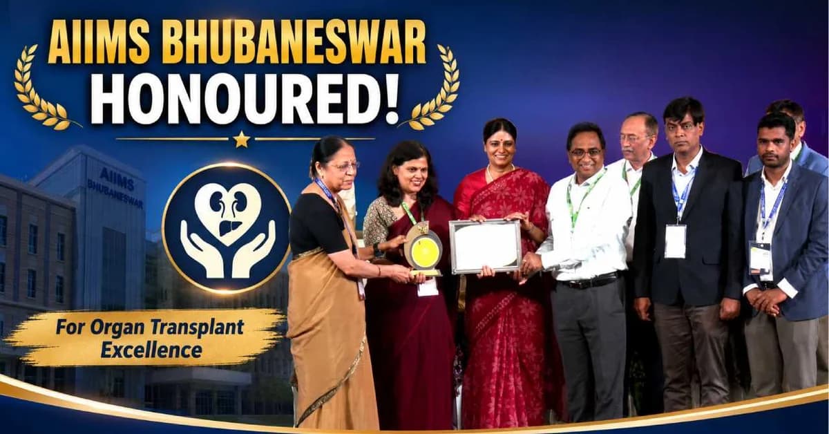AIIMS Bhubaneswar Honoured for Organ Transplant Excellence