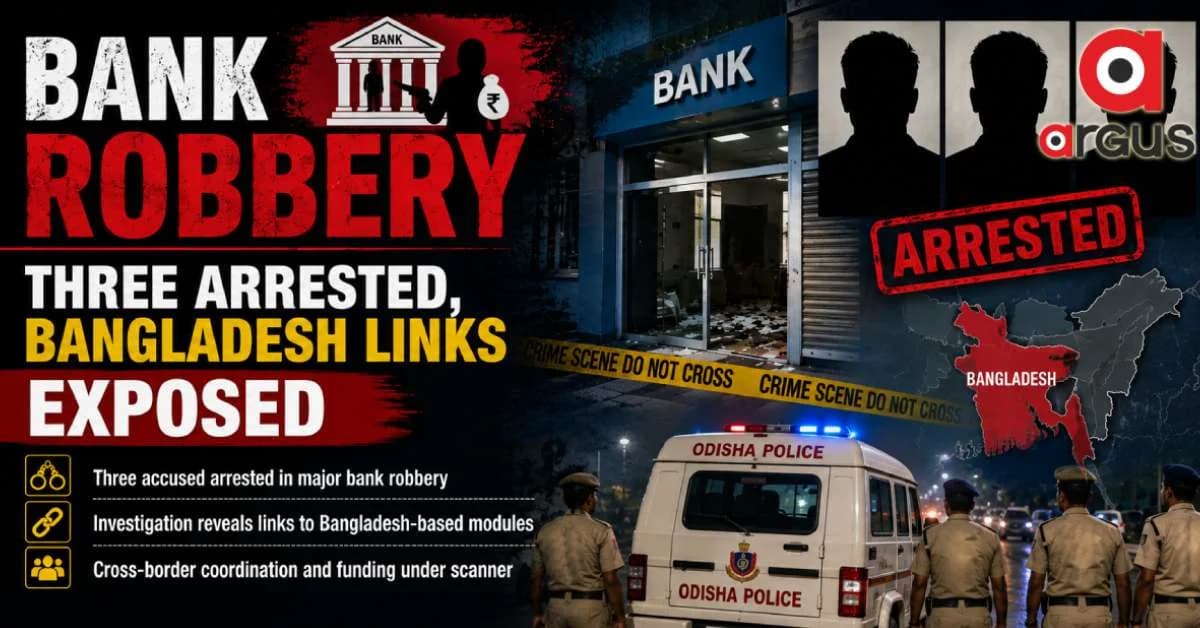 Baleshwar Bank Robbery: Three Arrested, Bangladesh Links Exposed