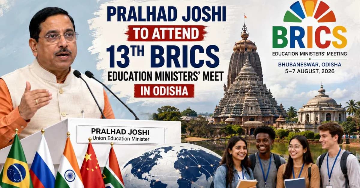 Pralhad Joshi to Attend 13th BRICS Education Ministers’ Meet in Odisha