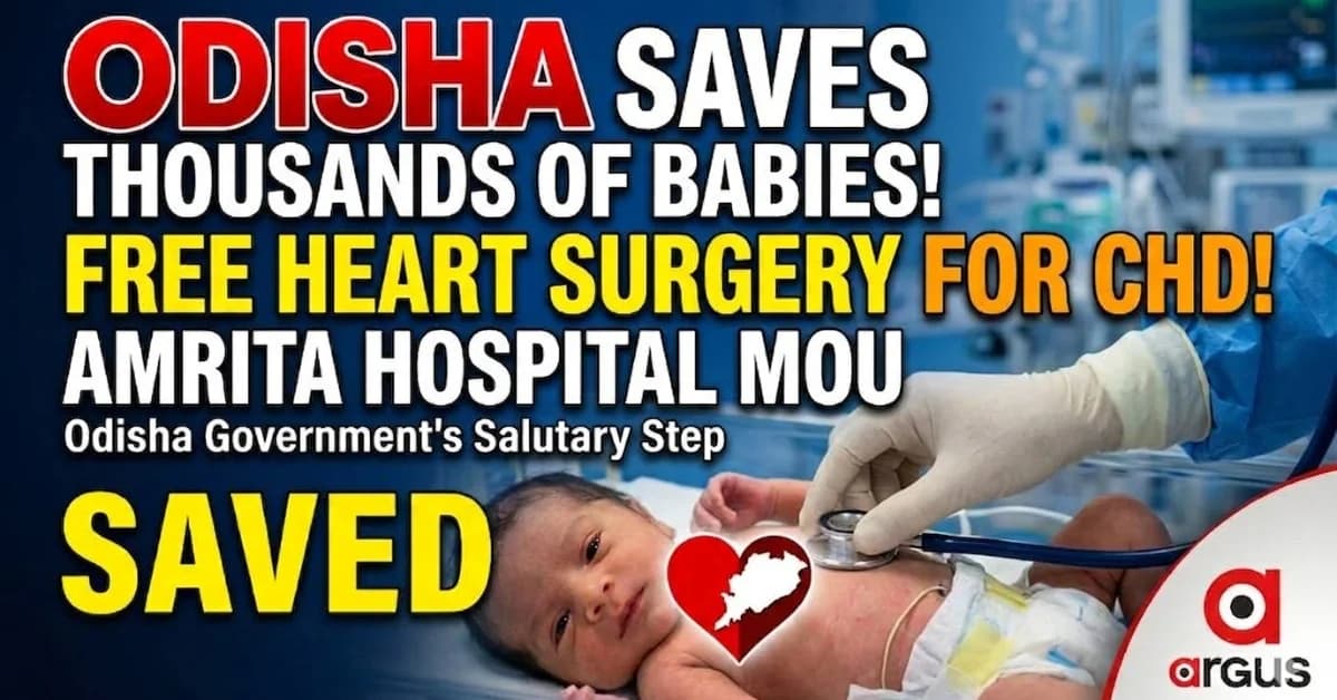 Odisha Signs Amrita Hospital MoU for Free CHD Treatment: Why Congenital Heart Disease is Emerging as State’s Major Infant Health Challenge| Special Report