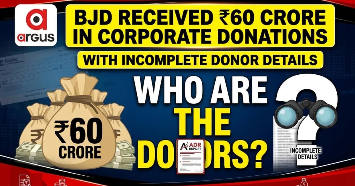 ADR Report: BJD's Rs 60 Crore Corporate Funding Came Through Cheques/DDs With Incomplete Donor Details; Odisha Donors Contributed Little| Special Report
