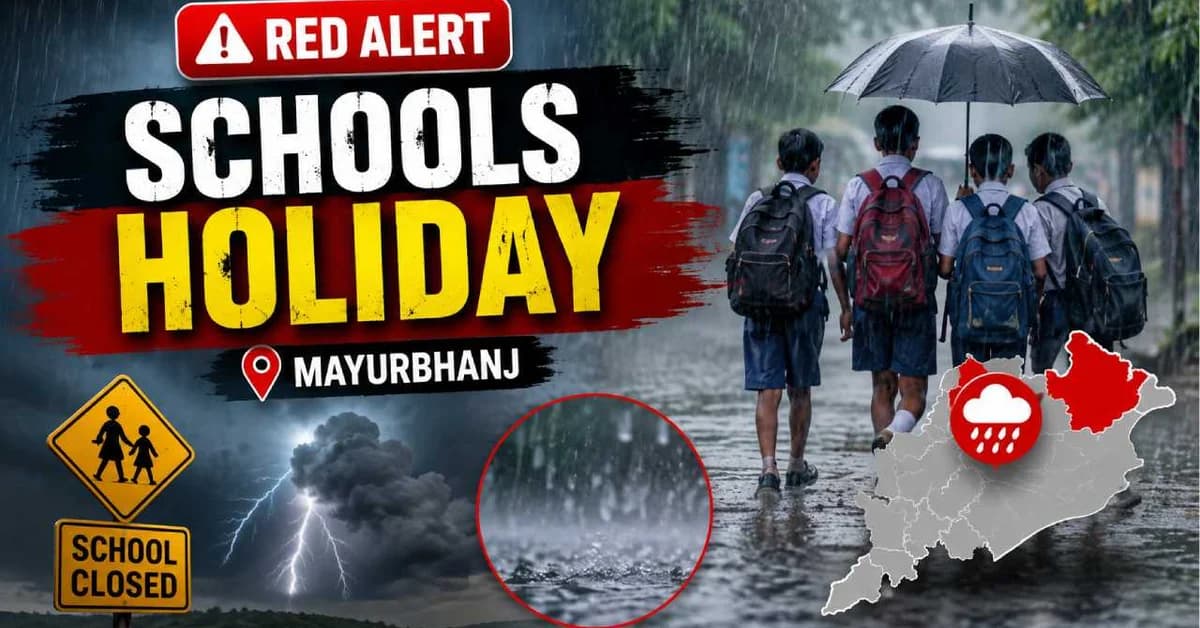 Mayurbhanj Declares Holiday for All Schools as IMD Issues Heavy Rain Alert