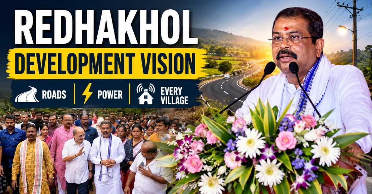 Dharmendra Pradhan Outlines Redhakhol Development Vision, Calls for Roads, Power in All Villages