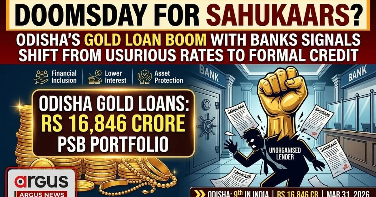 Glowing Trend: Rising Gold Loan Portfolio May Spell Doomsday for Odisha’s Sahukaars| Exclusive
