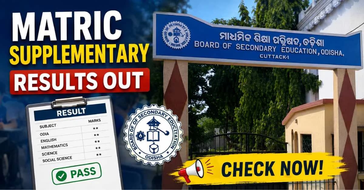 Odisha Matric Supplementary Results 2026 Announced; Pass Percentage Stands at 63.64%