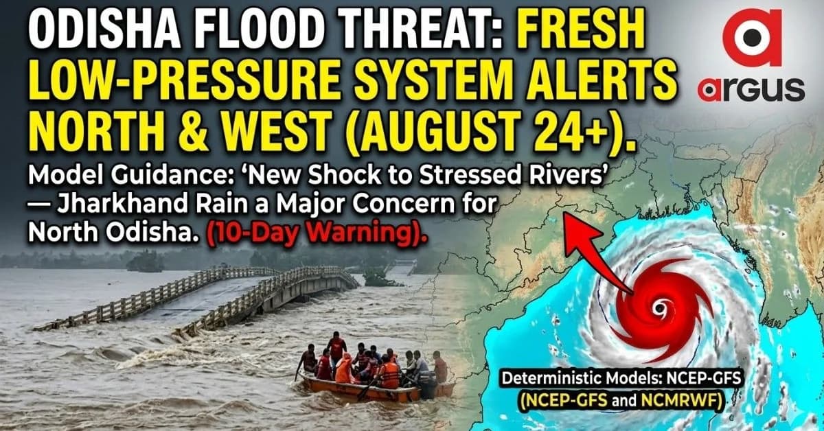 Fresh Low Pressure Around Aug 24 Threatens More Rain; North Odisha May Remain in Flood Grip Till August-End| Exclusive