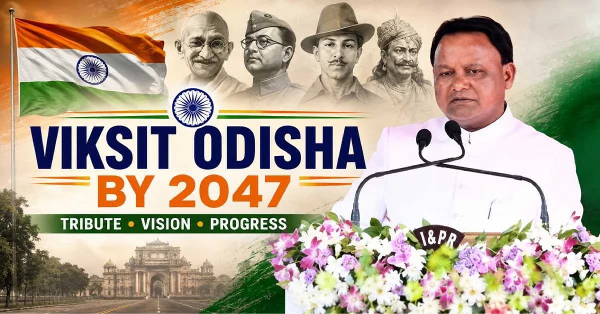 Independence Day 2026: Odisha CM Pays Tribute to Freedom Fighters, Pledges Viksit Odisha by 2047