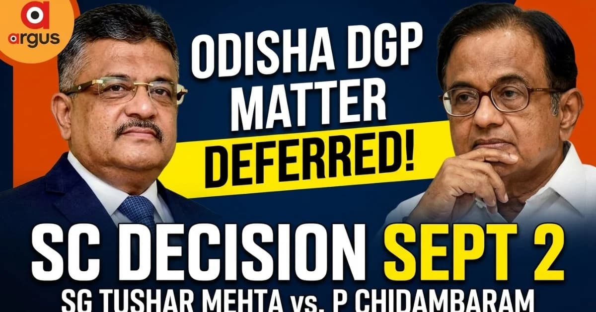 Why SC Defers Odisha DGP Matter to Sept 2: Know How SG Tushar Mehta Outlined Odisha Govt’s Stand| Exclusive