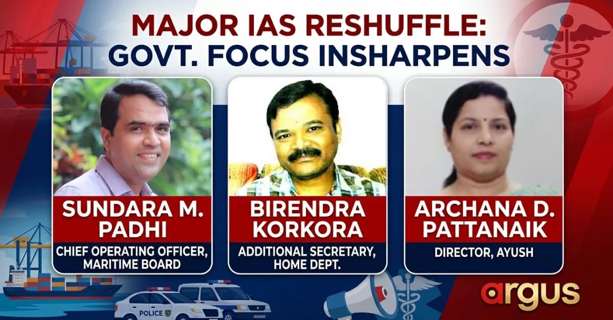 Tuesday’s IAS Transfers Put Odisha Government’s Immediate Governance Focus in Sharp Relief| Exclusive