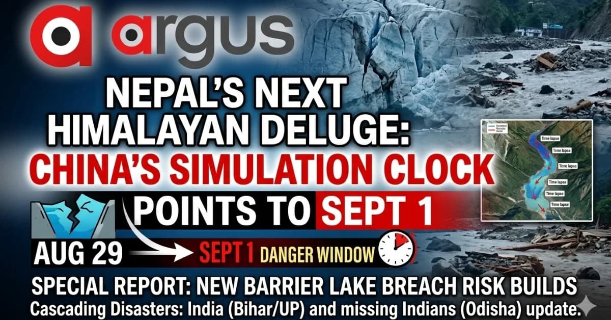 Nepal’s Next Himalayan Deluge: China’s Simulation Clock Points to September 1| Special Report