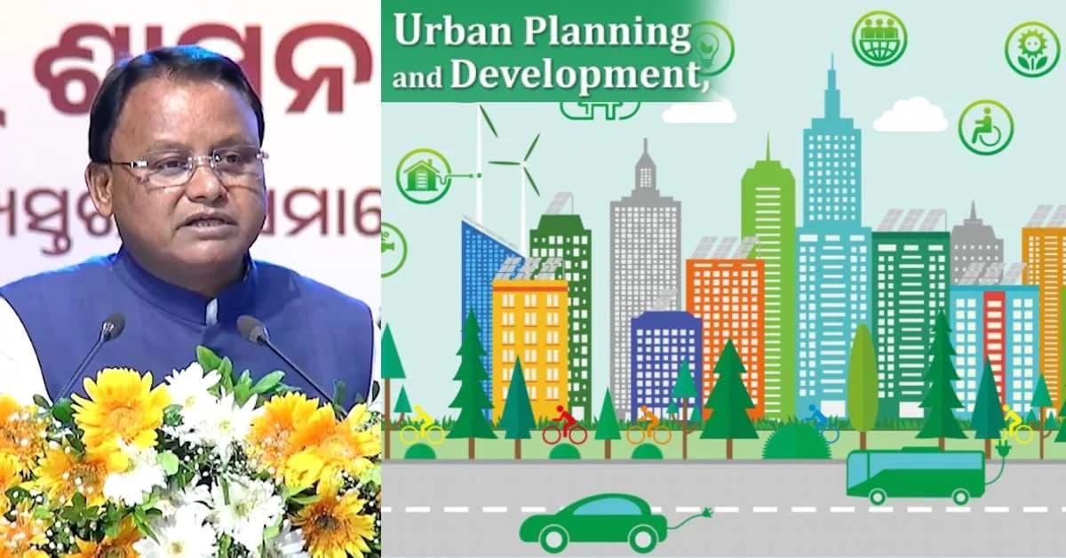 Odisha Govt Announces ₹560 Cr Boost for 28 NACs, Launches 593 Urban Projects