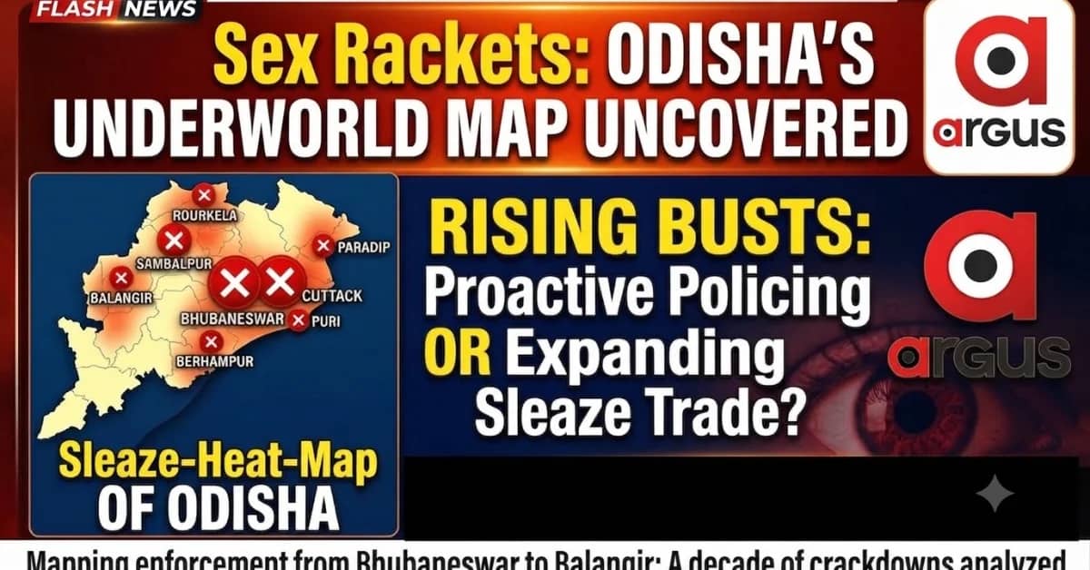 Odisha’s Sex-Racket Map Explodes: When Bhubaneswar occupies dubious No 1 spot, Balangir emerging fast; Check your cities rank | Special Report