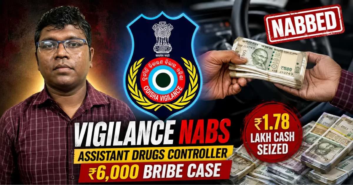 Odisha Vigilance Arrests Asst Drugs Controller in Rs6,000 Bribe Case; Rs 1.78 Lakh More Seized