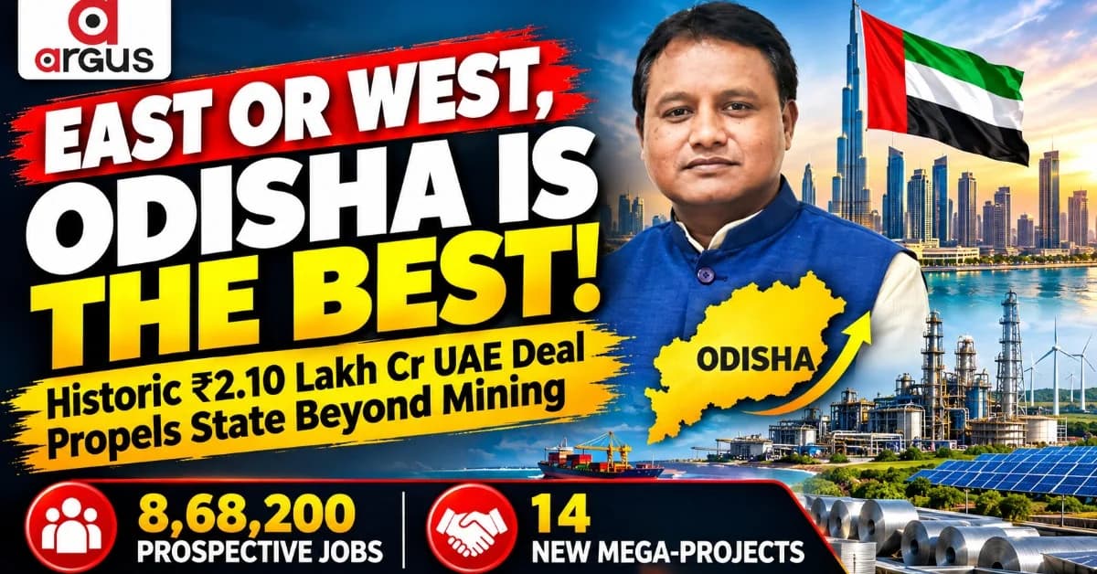 Special Report| East or West, Odisha is the Best: Massive ₹2.10 Lakh Crore Investment Secured in UAE Campaign