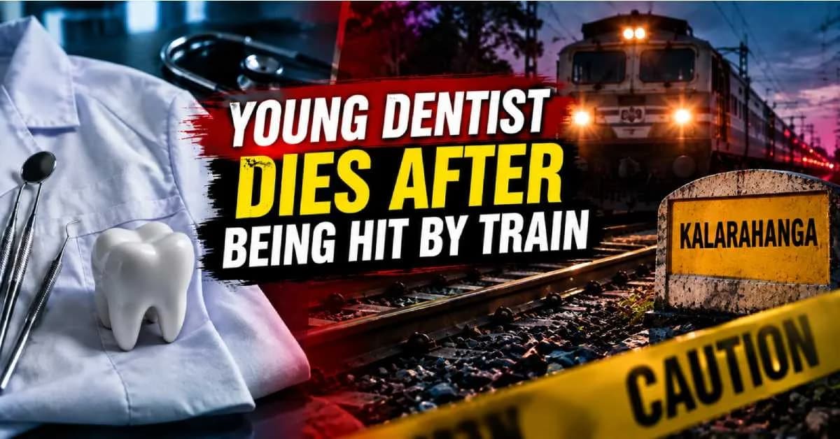 Young Dentist Dies After Being Hit By Train in Bhubaneswar