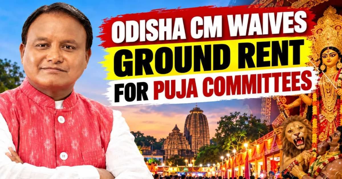 Odisha CM Waives Ground Rent for Puja Committees in Bhubaneswar