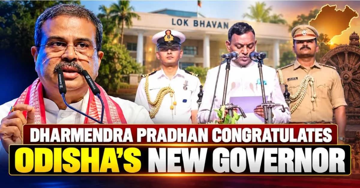Dharmendra Pradhan Congratulates New Odisha Governor Braj Mohan Ram