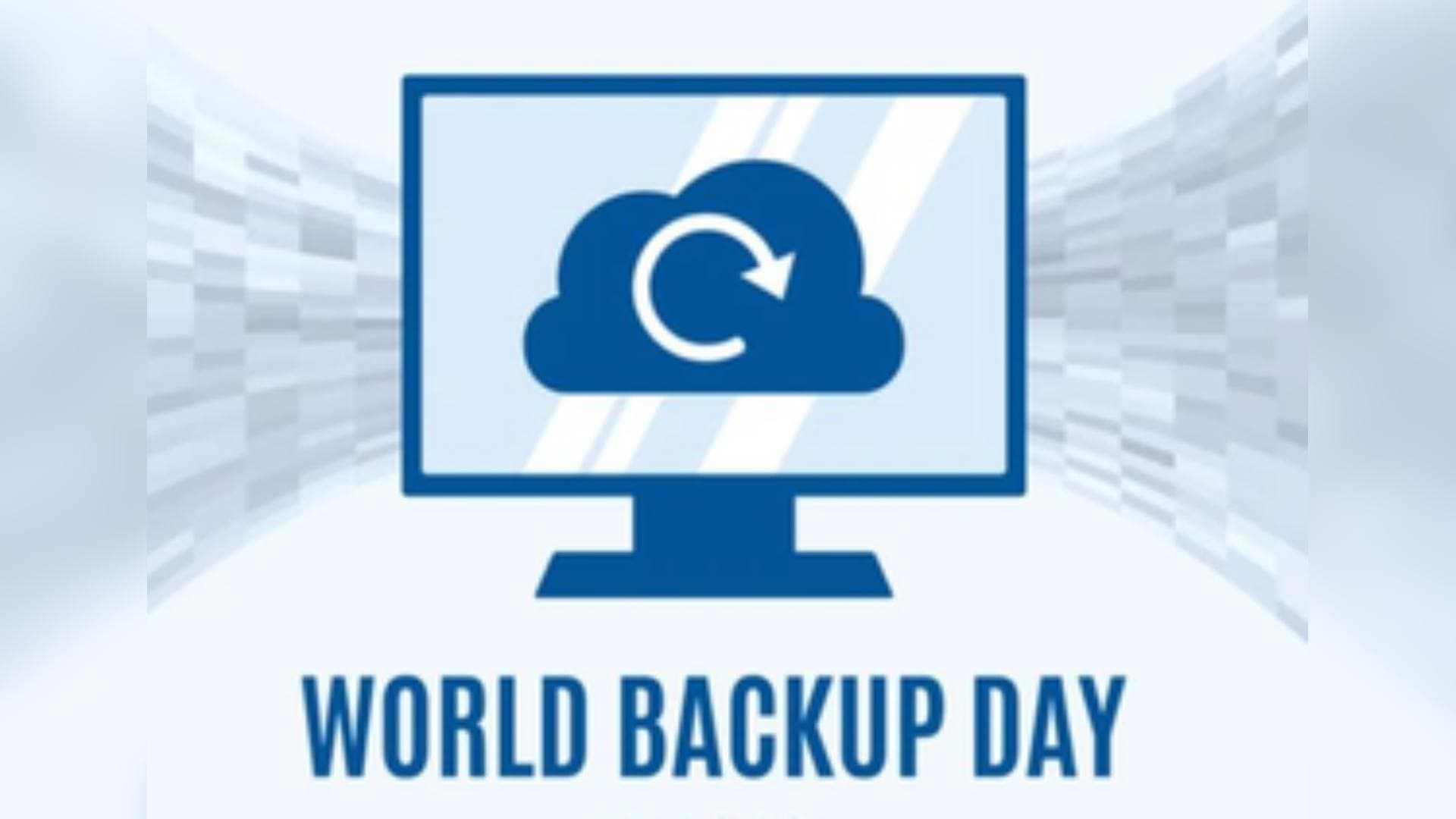 World Backup Day: Safeguarding Personal & Company Data Becomes Paramount